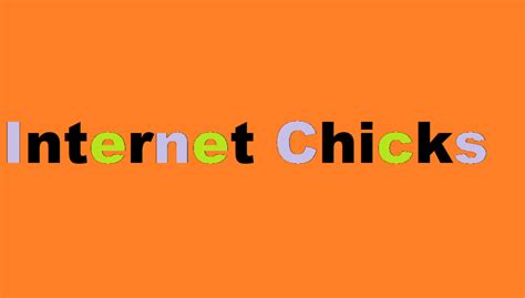 internet chicjs|Internet Chicks